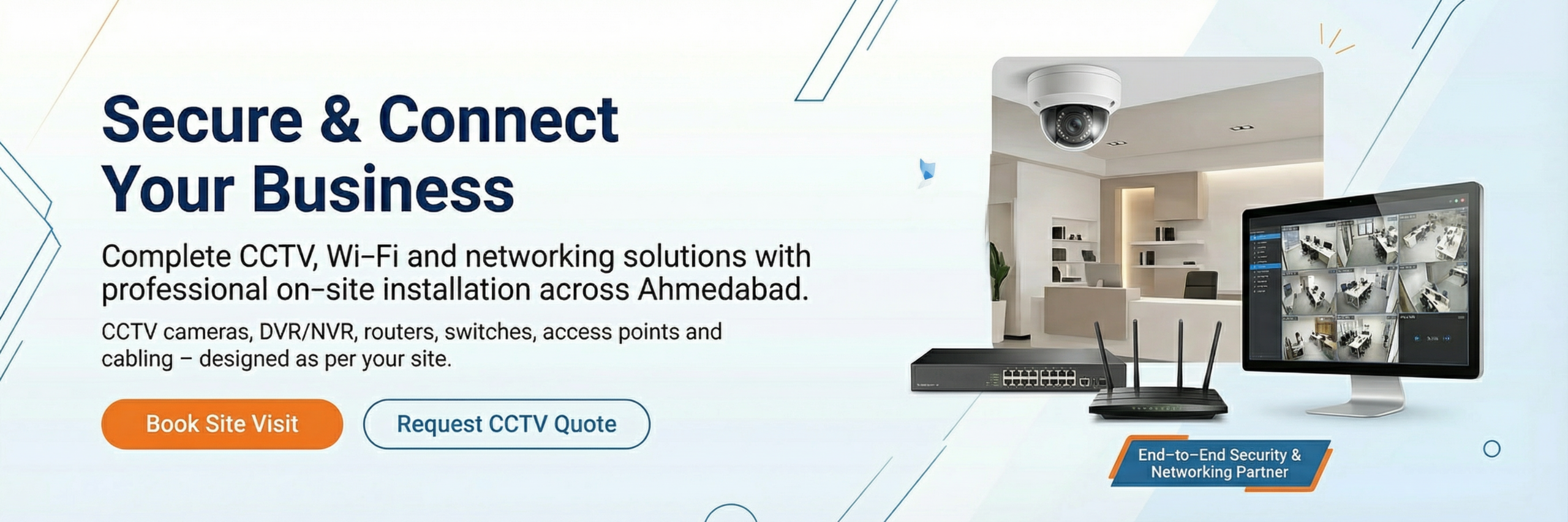 Secure and Connect Your Business - CCTV WiFi Networking Solutions with Professional Installation in Ahmedabad