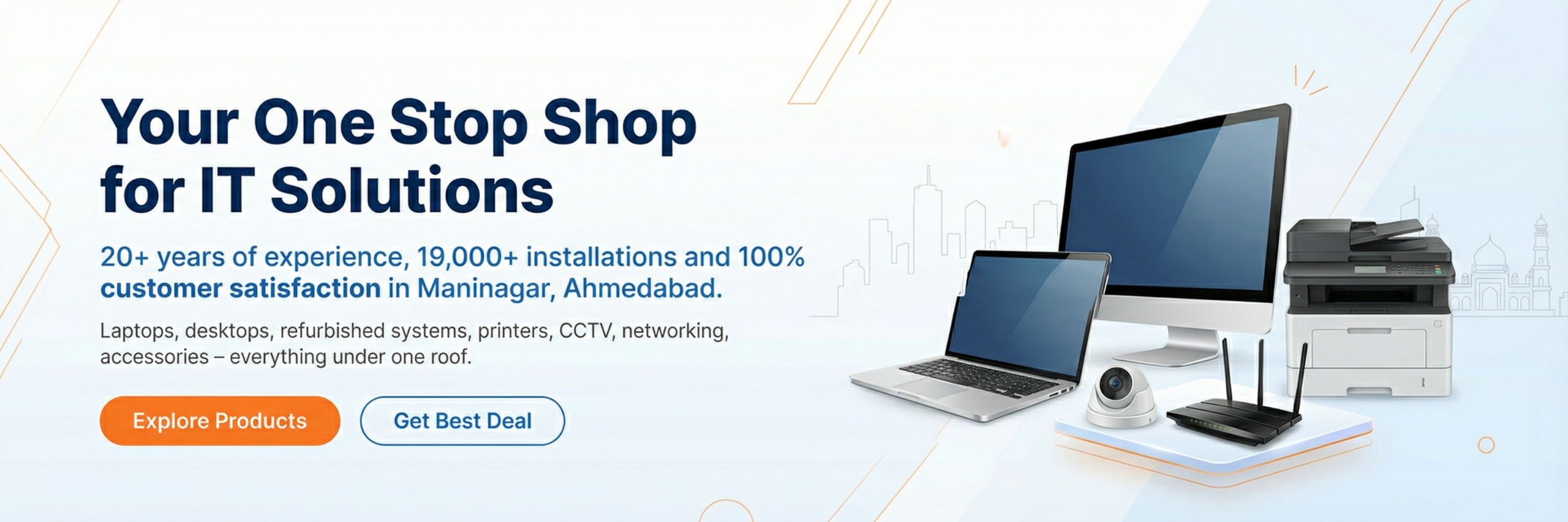 Your One Stop Shop for IT Solutions - Laptops Desktops Printers CCTV Networking in Ahmedabad