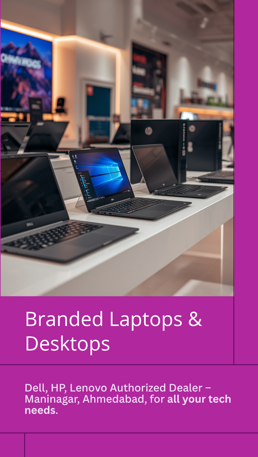 Branded Laptops and Desktops - Dell HP Lenovo Mobile Banner Branded Laptops and Desktops for Every Need - Dell HP Lenovo Authorized Dealer Maninagar Ahmedabad - Mobile Banner